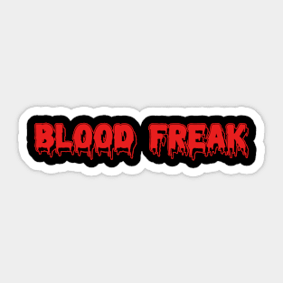 Blood Freak Sticker